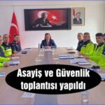 Asayiş ve Güvenlik toplantısı yapıldı