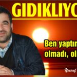 Ben yaptım olduyla olmadı, olmaz da!